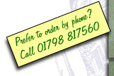 Prefer to order by phone?
Call 01798 817560