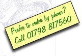 Prefer to order by phone?
Call 01798 817560
