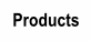 Products.